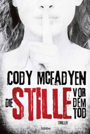 Die Stille vor dem Tod | Cody Mcfadyen