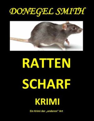 Ratten scharf | Donegel Smith