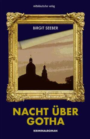 Nacht über Gotha | Birgitt Seeber