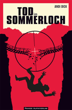 Tod im Sommerloch (Bergkrimi) | Andi Dick